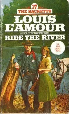 Ride the River by Louis L'Amour Paperback 1983 [Paperback] L'Amour, Louis