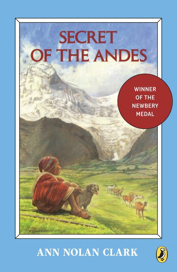 Secret of the Andes (Puffin Newberry Library) [Paperback] Clark, Ann Nolan