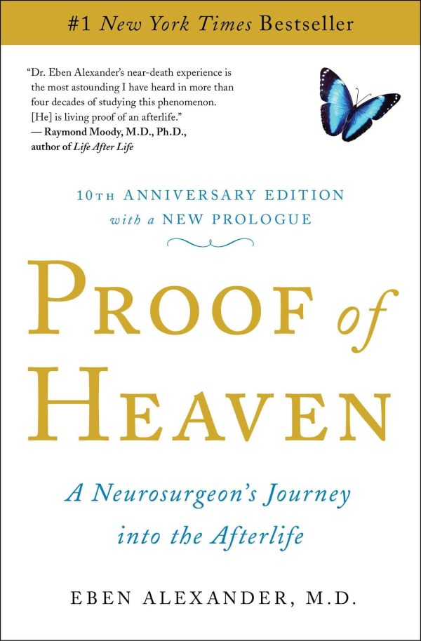 Proof of Heaven: A Neurosurgeon's Journey into the Afterlife [Paperback] Eben Alexander