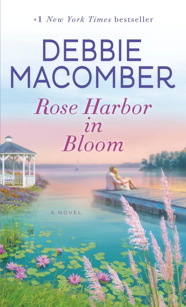 Rose Harbor in Bloom: A Novel [Mass Market Paperback] Macomber, Debbie