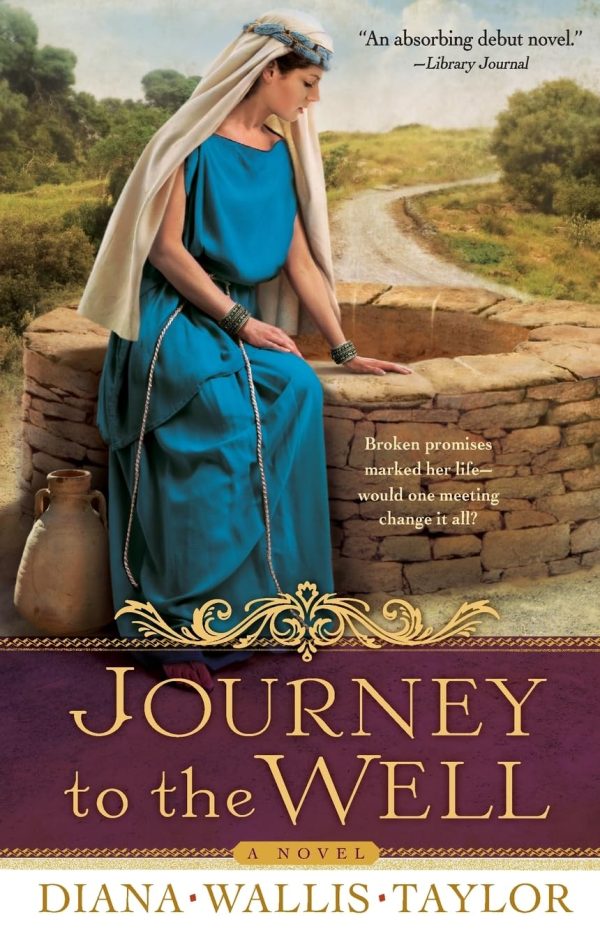 Journey to the Well: A Novel Taylor, Diana