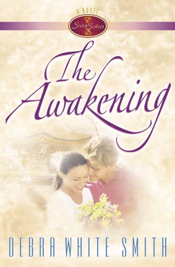 The Awakening (Seven Sisters, Book 2) Smith, Debra White