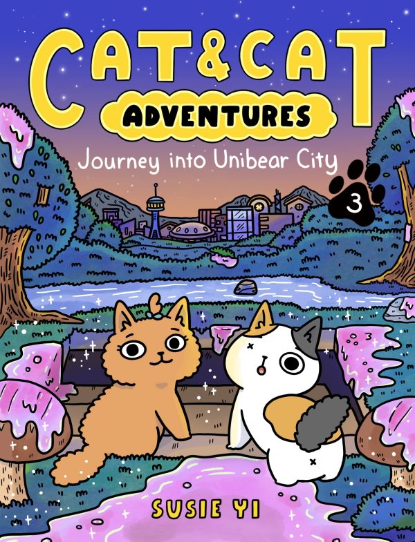 Cat & Cat Adventures: Journey into Unibear City (Cat & Cat Adventures, 3) [Paperback] Yi, Susie