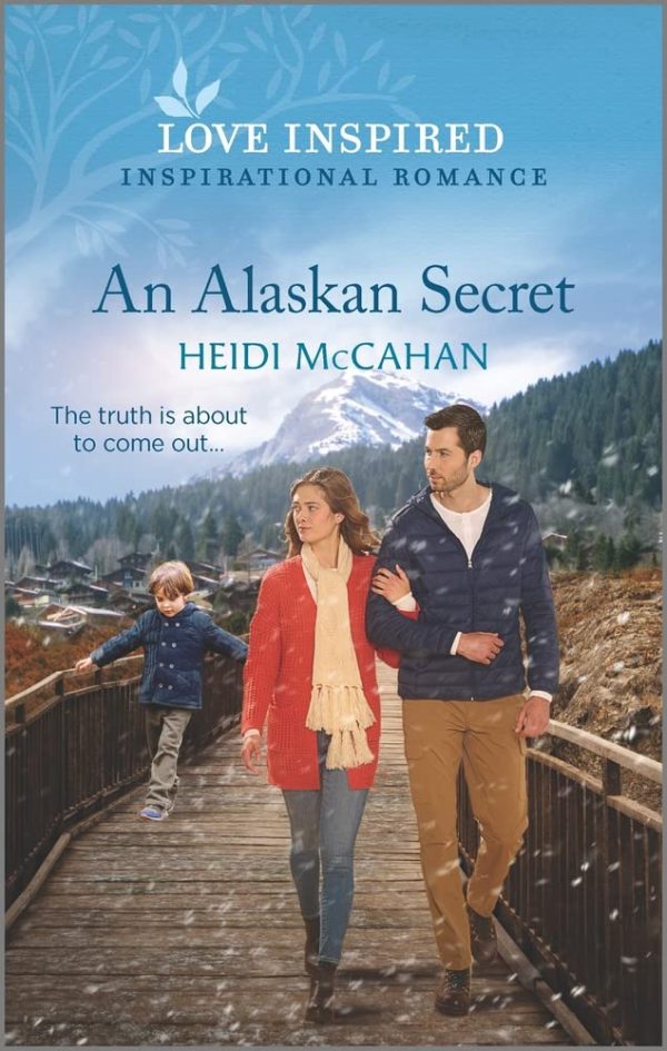 An Alaskan Secret: An Uplifting Inspirational Romance (Home to Hearts Bay, 1) McCahan, Heidi