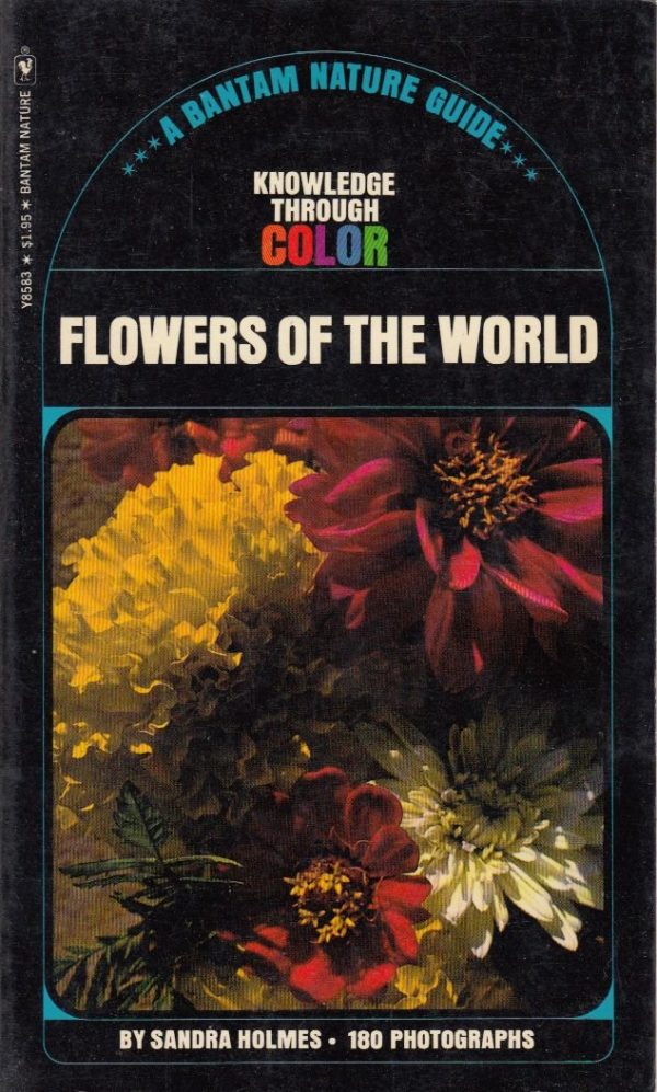 Flowers of the World [Paperback] Sandra Holmes