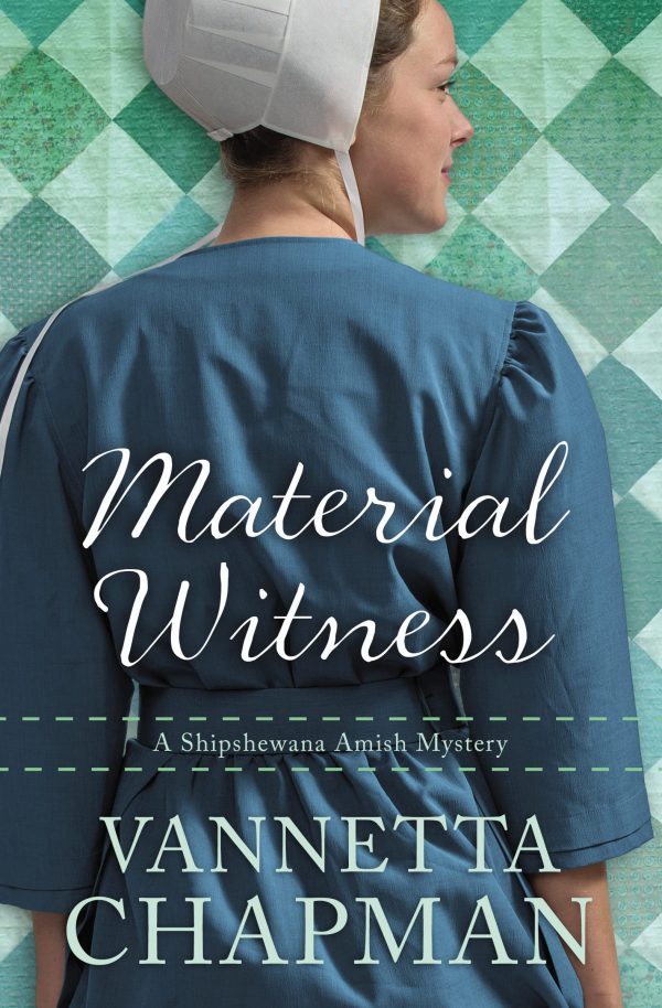 Material Witness (A Shipshewana Amish Mystery) [Paperback] Chapman, Vannetta