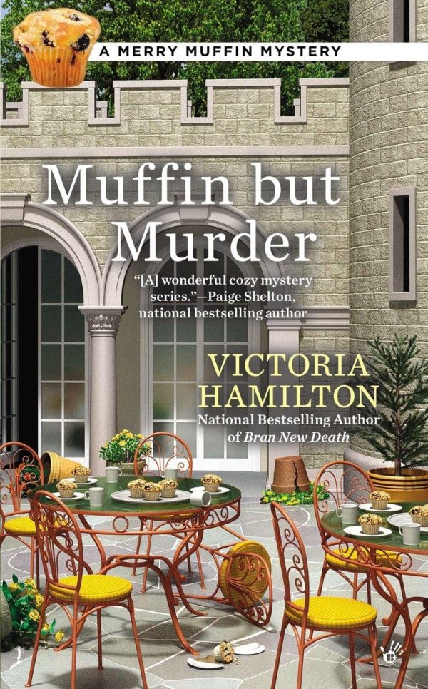 Muffin But Murder (A Merry Muffin Mystery) [Mass Market Paperback] Hamilton, Victoria