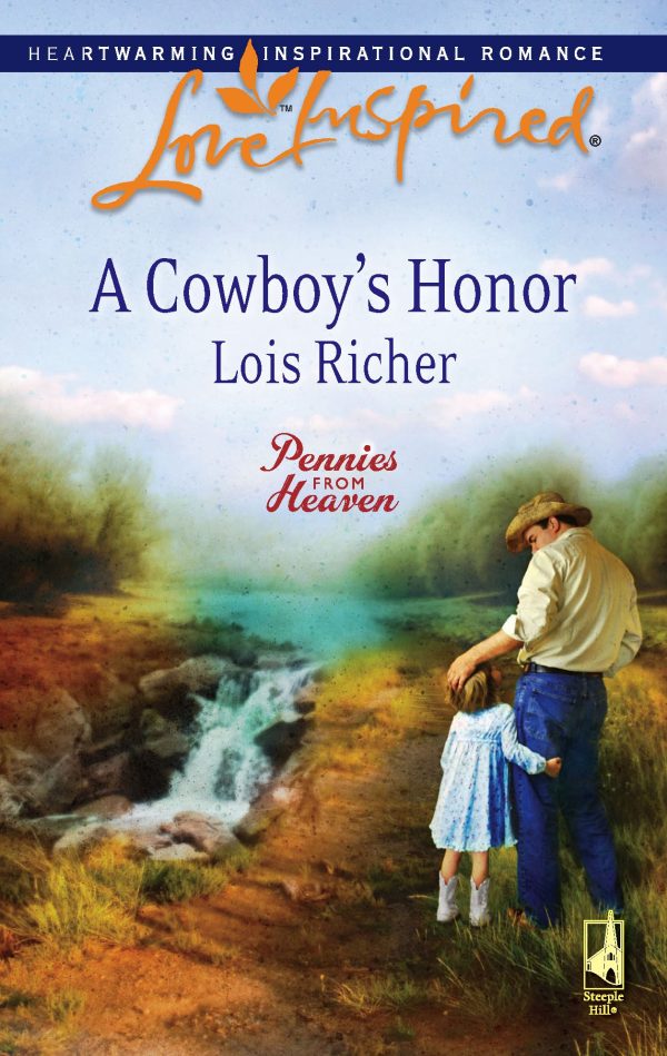 A Cowboy's Honor (Pennies from Heaven, Book 3) (Love Inspired #441) Richer, Lois