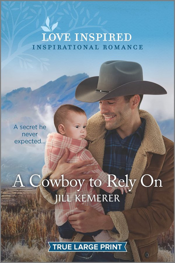 A Cowboy to Rely On (Wyoming Ranchers, 2) Kemerer, Jill