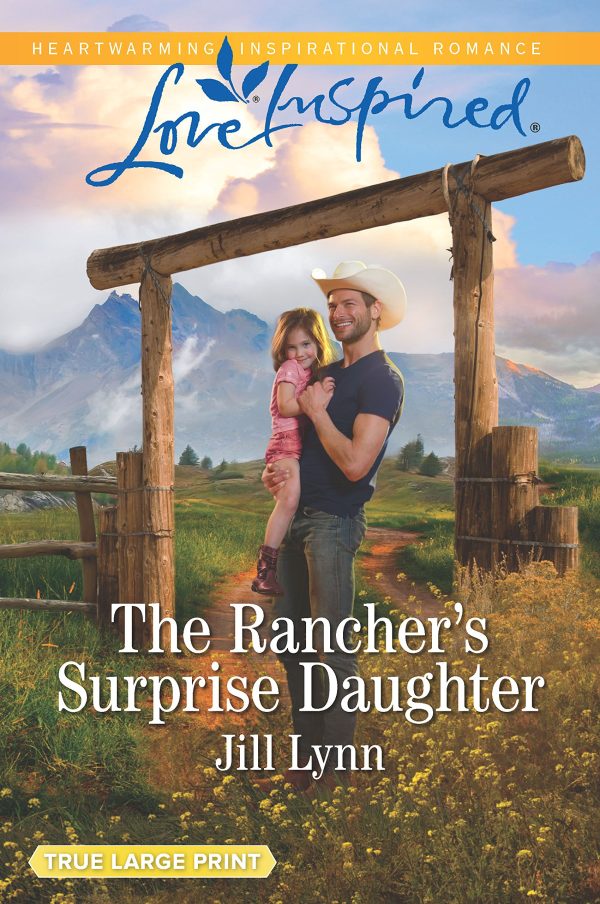 The Rancher's Surprise Daughter (Colorado Grooms, 1) Lynn, Jill