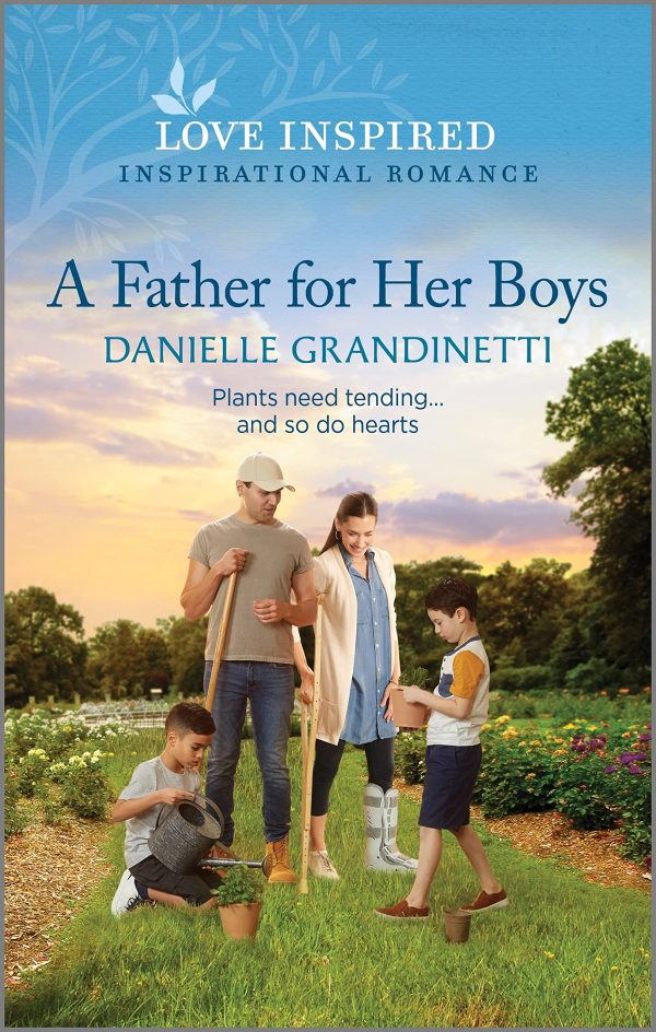 A Father for Her Boys: An Uplifting Inspirational Romance (Love Inspired) Grandinetti, Danielle