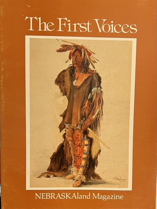 The First Voices : NEBRASKAland Magazine Vol. 62 No. 1 January-February 1984 [Paperback] DAVID WOOLY