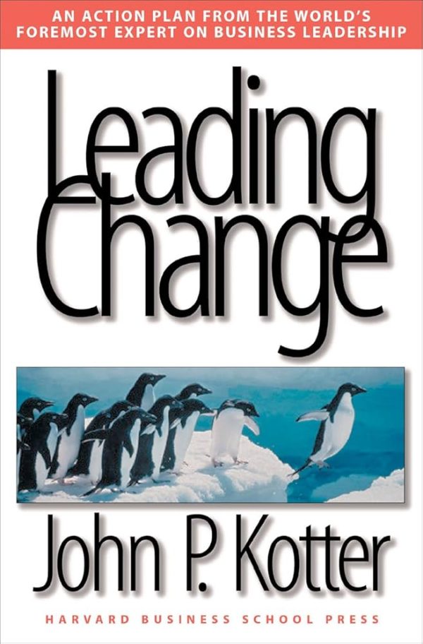 Leading Change Kotter, John P.