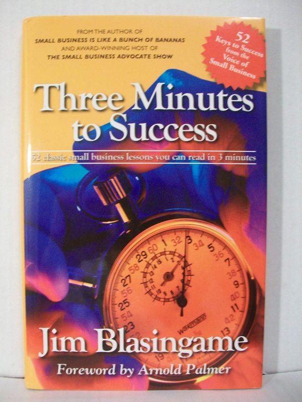 Three Minutes to Success [Hardcover] Jim Blasingame