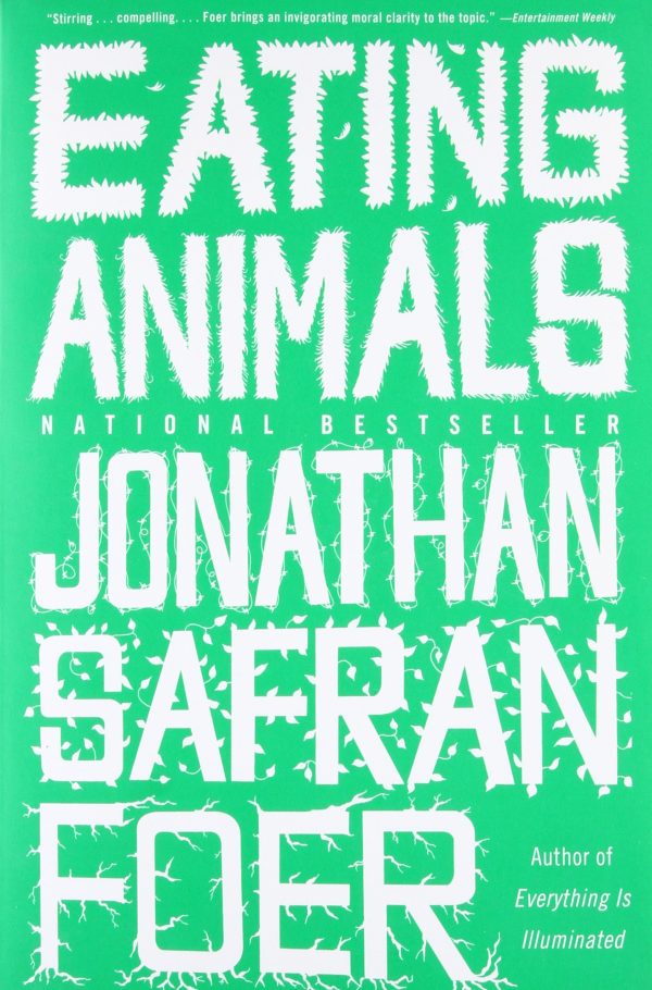 Eating Animals [Paperback] Foer, Jonathan Safran