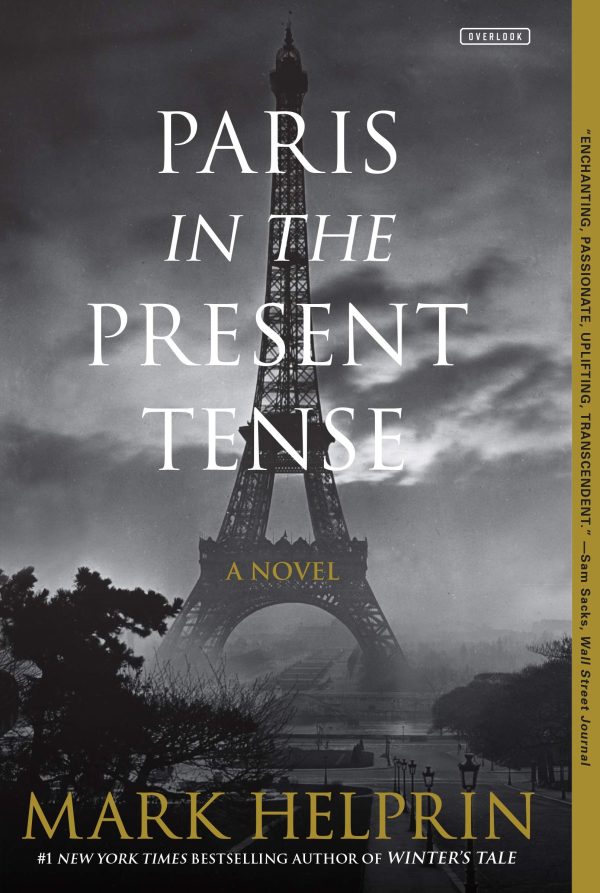 Paris in the Present Tense: A Novel [Paperback] Helprin, Mark