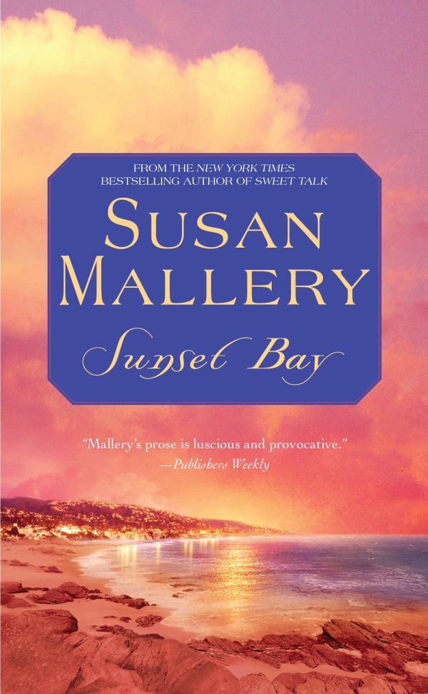 Sunset Bay [Mass Market Paperback] Mallery, Susan