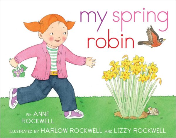 My Spring Robin [Paperback] Rockwell, Anne and Rockwell, Harlow