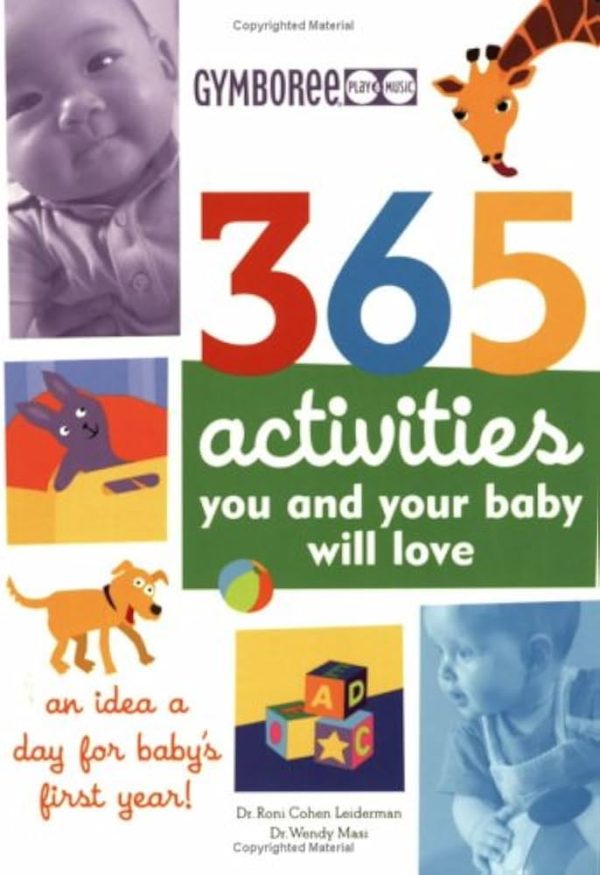 Gymboree 365 Activities You and Your Baby Will Love [Paperback] Leiderman, Roni Cohen;Masi, Wendy