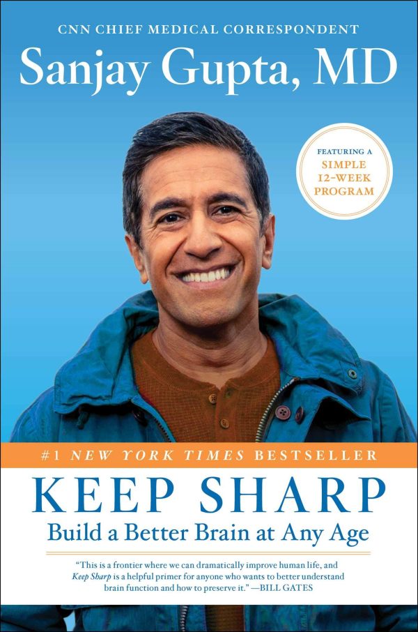 Keep Sharp: Build a Better Brain at Any Age Gupta M.D., Sanjay