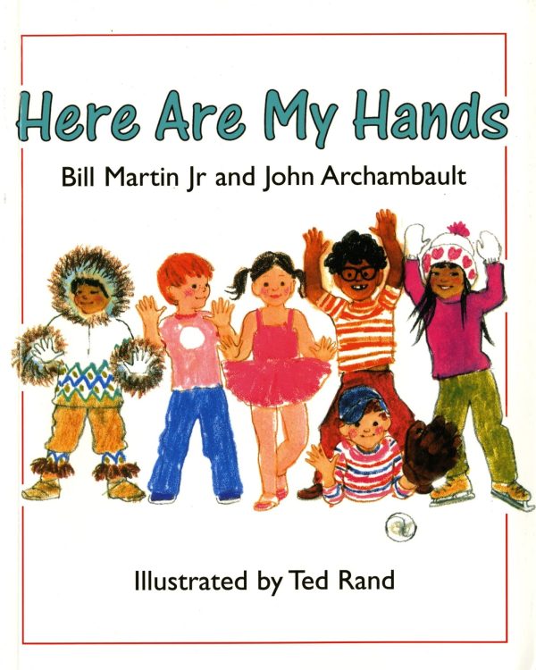 Here Are My Hands (Owlet Book) [Paperback] Martin Jr., Bill; Archambault, John and Rand, Ted