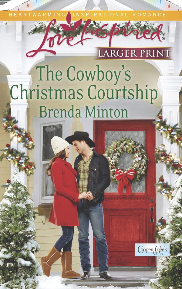 The Cowboy's Christmas Courtship (Cooper Creek, 7) Minton, Brenda