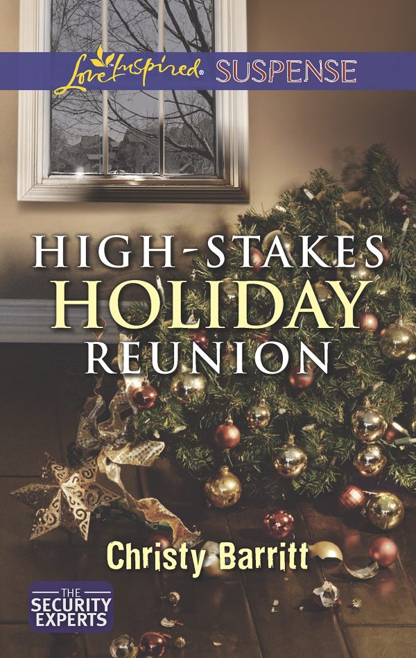 High-Stakes Holiday Reunion (The Security Experts, 3) Barritt, Christy