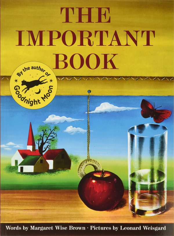 The Important Book [Paperback] Brown, Margaret Wise and Weisgard, Leonard