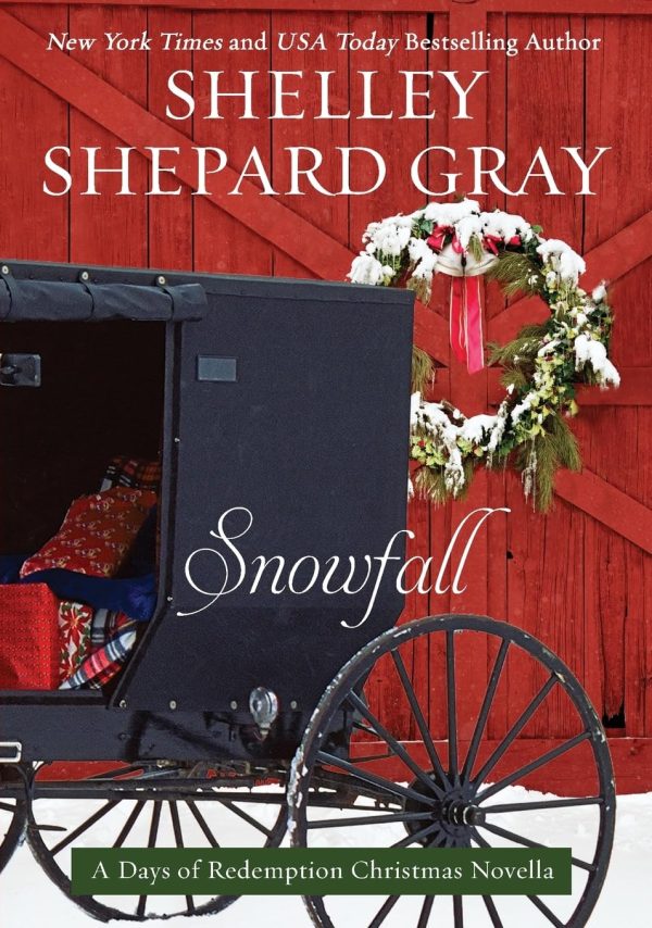 SNOWFALL (Days of Redemption, 4) [Paperback] Gray, Shelley Shepard