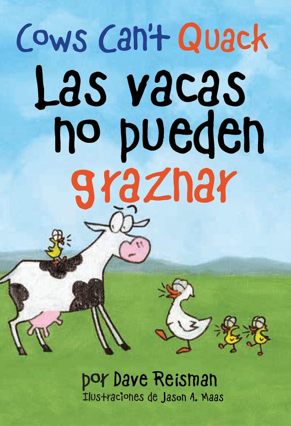 Las vacas no pueden graznar (Bilingual Spanish/English Cows Can't Quack (Cows Can't Series)) (English and Spanish Edition) [Paperback] Dave Reisman and Jason A. Maas