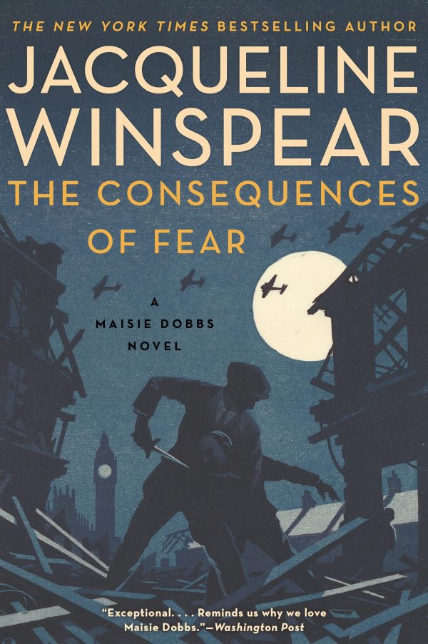 The Consequences of Fear: A Maisie Dobbs Novel (Maisie Dobbs, 16) by  Winspear, Jacqueline