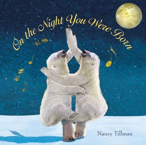 On the Night You Were Born [Hardcover] Tillman, Nancy