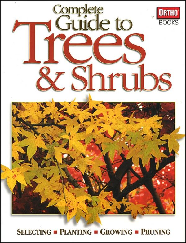 Complete Guide to Trees and Shrubs Ortho