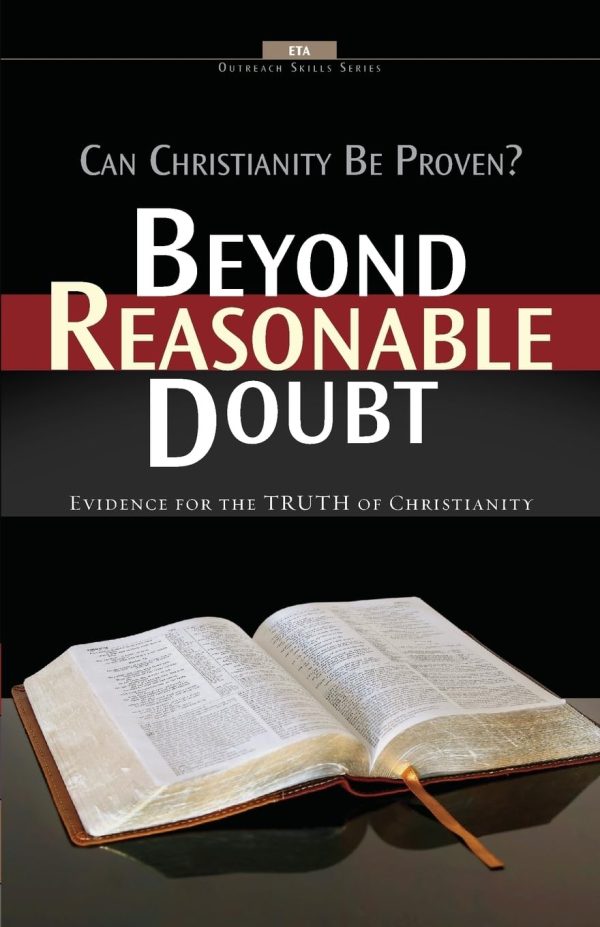 Beyond Reasonable Doubt!: Evidence for the Truth of Christianity [Paperback] Robert J. Morgan