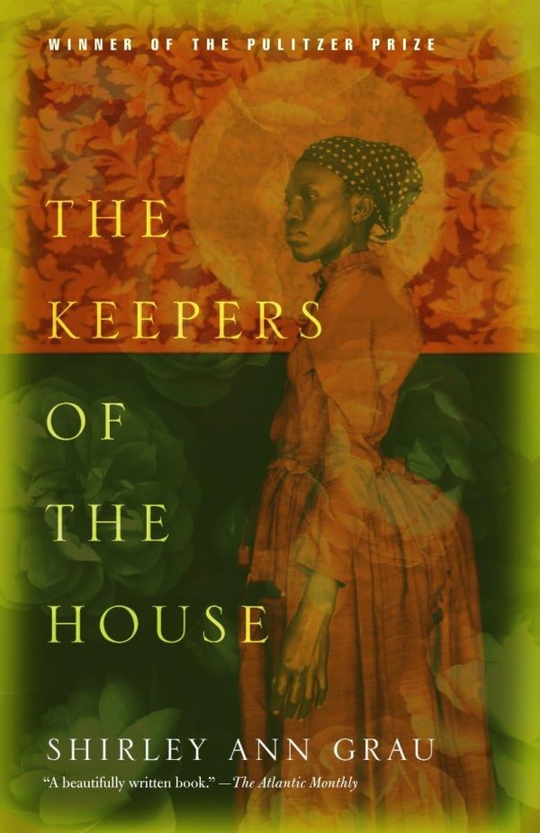 The Keepers of the House: Pulitzer Prize Winner [Paperback] Grau, Shirley Ann