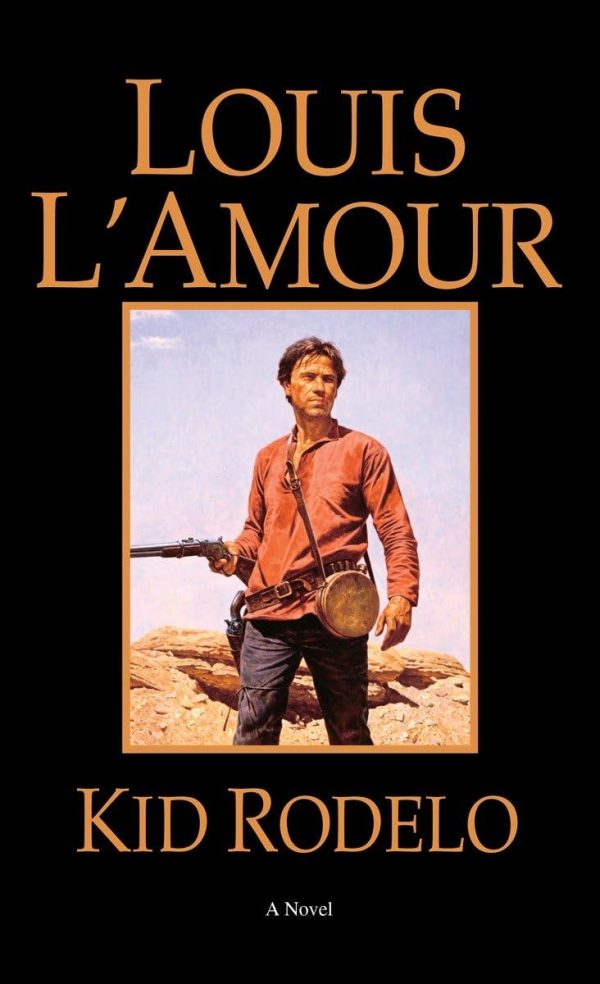 Kid Rodelo: A Novel L'Amour, Louis