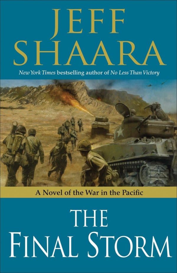 The Final Storm: A Novel of the War in the Pacific (World War II) Shaara, Jeff