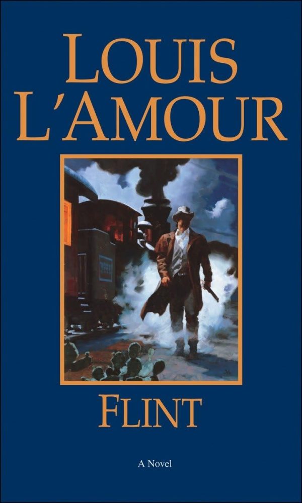 Flint: A Novel [Mass Market Paperback] L'Amour, Louis