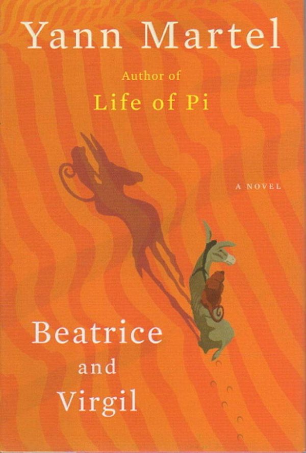 Beatrice and Virgil: A Novel [Hardcover] Martel, Yann