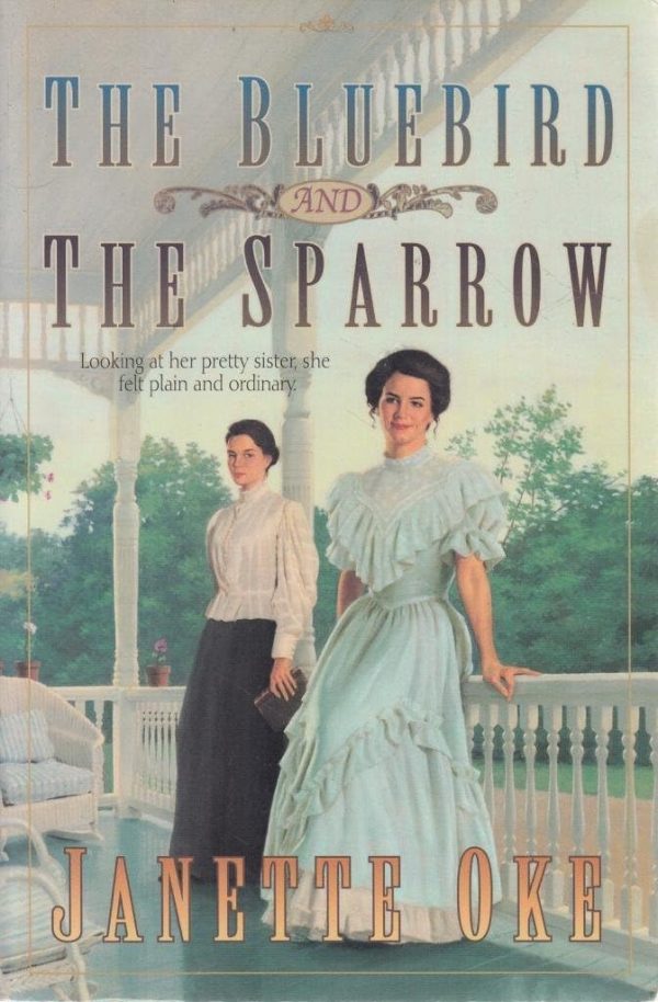 The Bluebird and the Sparrow (Women of the West #10) Janette Oke