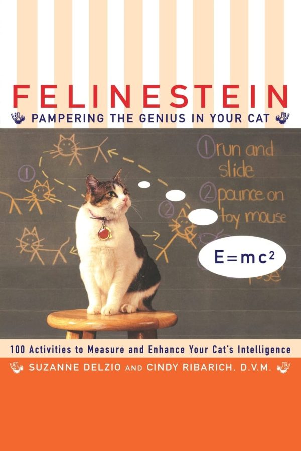 Felinestein: Pampering the Genius in Your Cat Ribarich, Cindy and Delzio, Suzanne