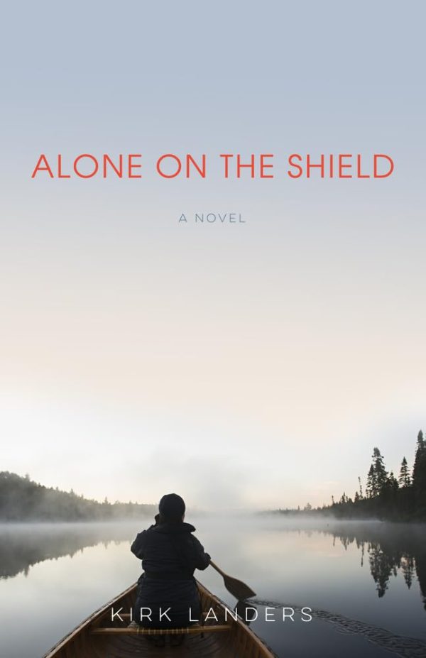 Alone on the Shield: A Novel [Paperback] Landers, Kirk