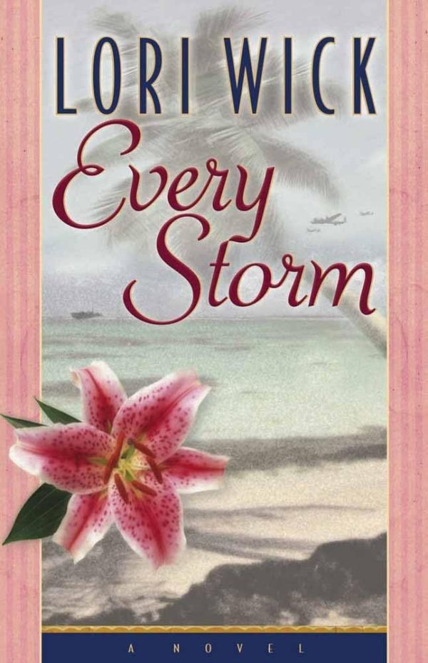 Every Storm (Contemporary Romance) Wick, Lori