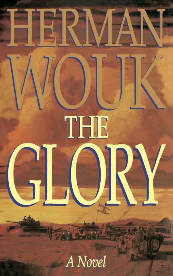 The Glory: A Novel [Hardcover] Wouk, Herman