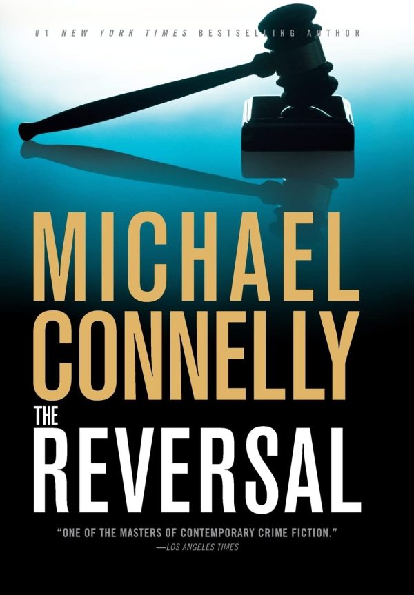 The Reversal (A Lincoln Lawyer Novel, 3) [Hardcover] Connelly, Michael