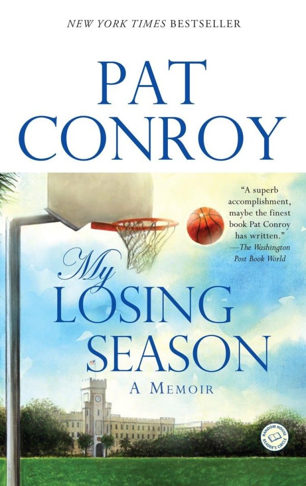 My Losing Season: A Memoir [Paperback] Conroy, Pat