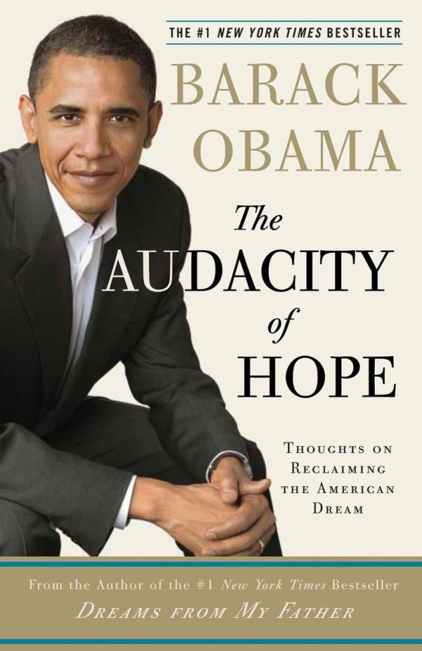 The Audacity of Hope: Thoughts on Reclaiming the American Dream [Paperback] Obama, Barack