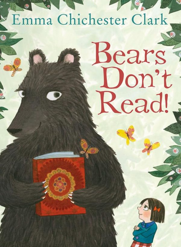 Bears Don't Read! [Paperback] Chichester Clark, Emma