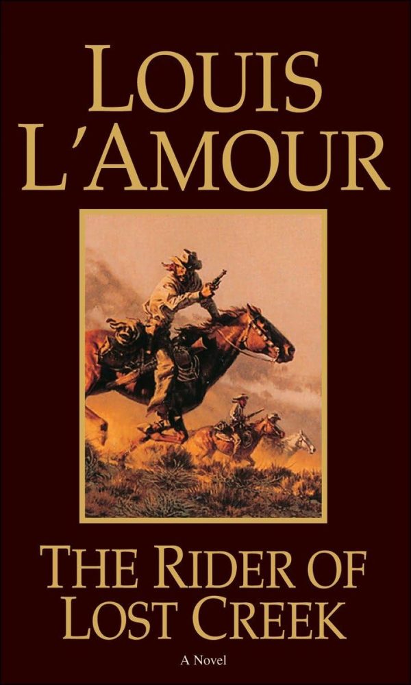 The Rider of Lost Creek [Paperback] L'Amour, Louis