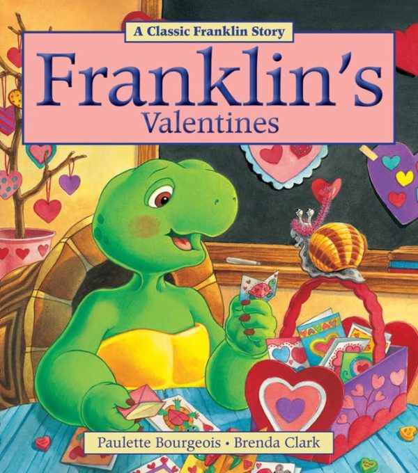 Franklin's Valentines [Paperback] Bourgeois, Paulette and Clark, Brenda